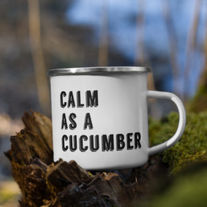 Calm As A Cucumber - the enamel camping mug