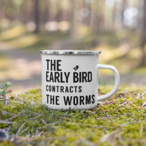 The Early Bird Contracts The Worms - Enamel Camping Mug